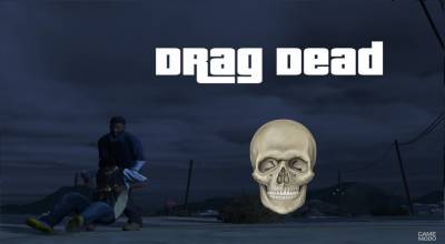 Тащим мертвецов! (Drag Dead)